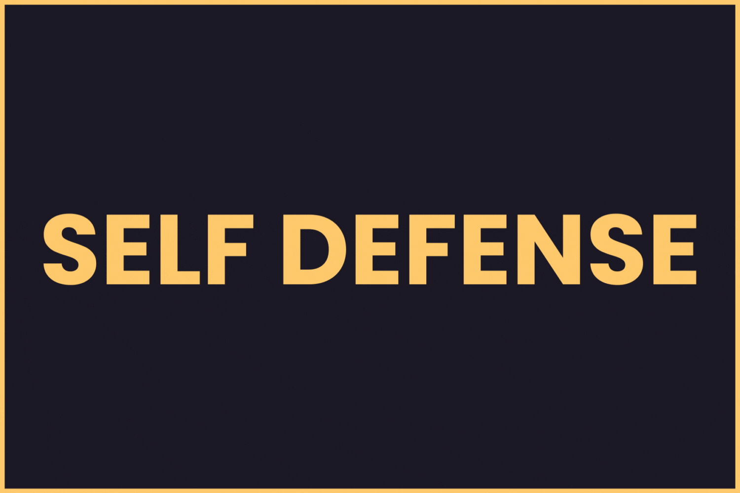 Self Defense